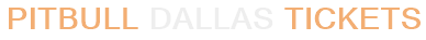 Pitbull Dallas Tickets